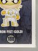 188-Iron Fist (Gold)-Damaged-Left