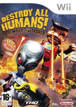 Destroy All Humans 3: Big Willy Unleashed